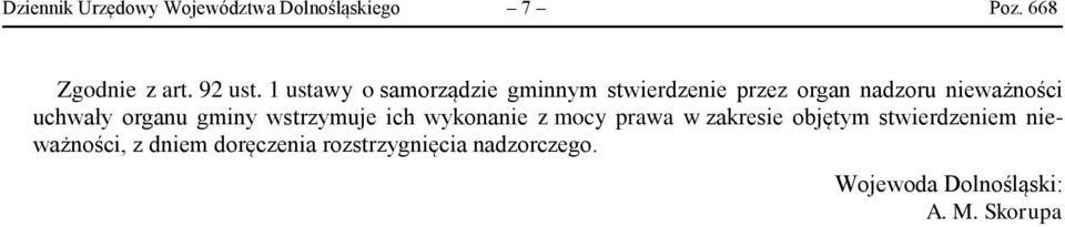 organu gminy wstrzymuje ich wykonanie z mocy prawa w zakresie objętym stwierdzeniem
