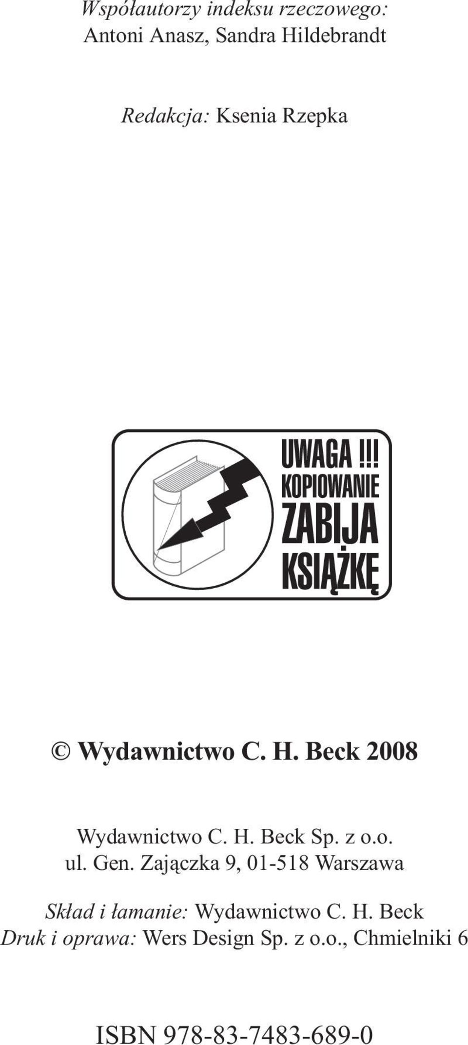 Gen. Zaj¹czka 9, 01-518 Warszawa Sk³ad i ³amanie: Wydawnictwo C. H.