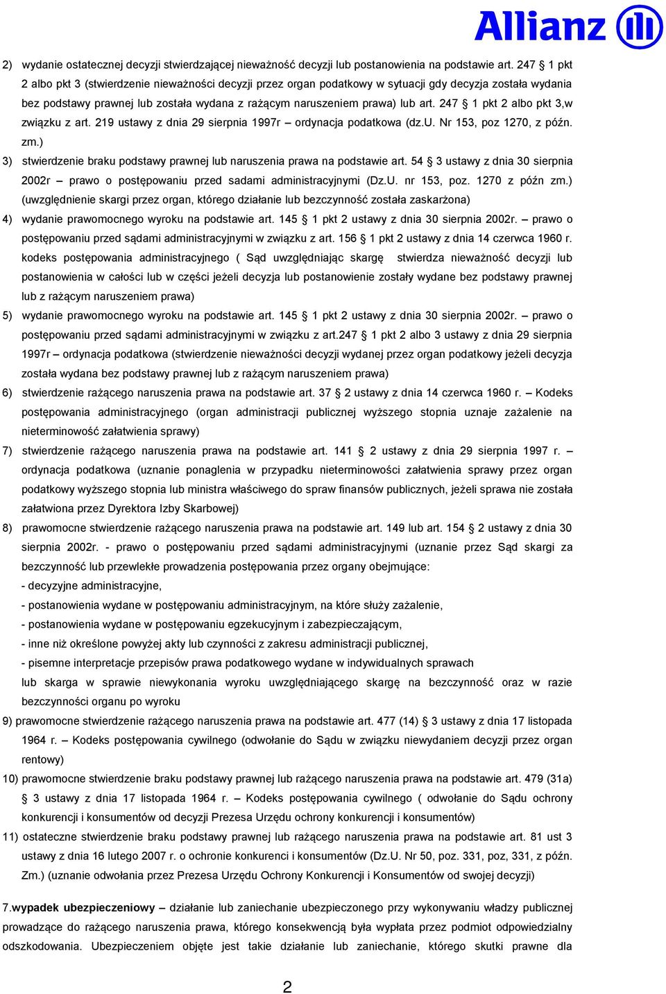 247 1 pkt 2 albo pkt 3,w związku z art. 219 ustawy z dnia 29 sierpnia 1997r ordynacja podatkowa (dz.u. Nr 153, poz 1270, z późn. zm.