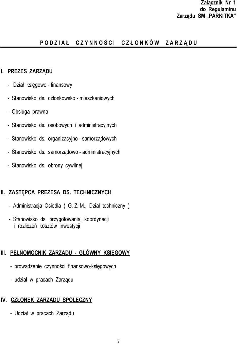 samorządowo - administracyjnych - Stanowisko ds. obrony cywilnej II. ZASTĘPCA PREZESA DS. TECHNICZNYCH - Administracja Osiedla ( G. Z. M., Dział techniczny ) - Stanowisko ds.