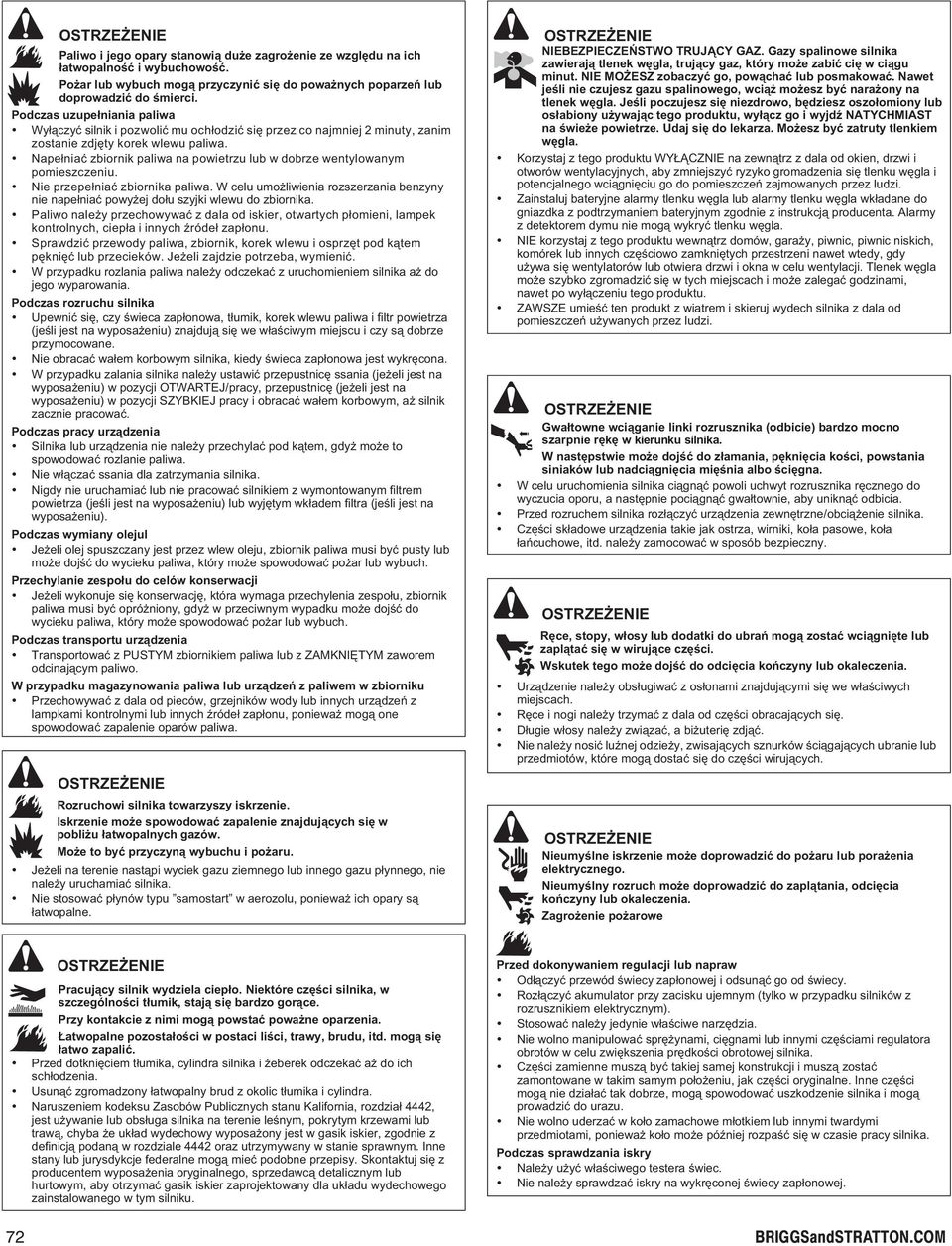 W celu umo liwienia rozszerzania benzyny nie nape³niaæ powy ej do³u szyjki wlewu do zbiornika.