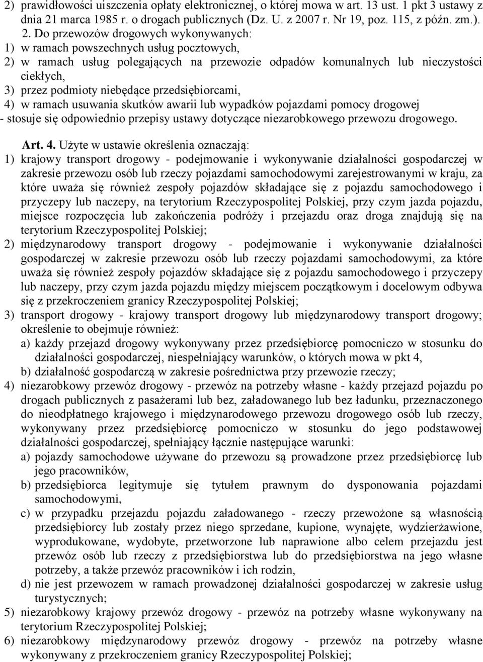 07 r. Nr 19, poz. 115, z późn. zm.). 2.