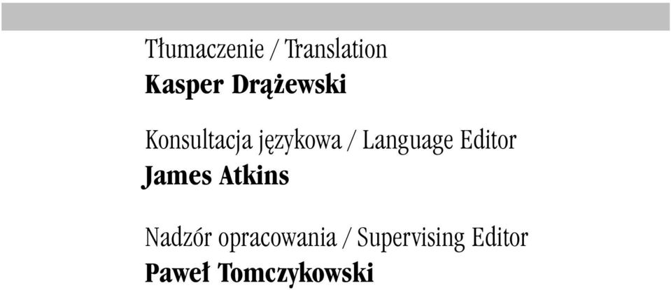Editor James Atkins Nadzór