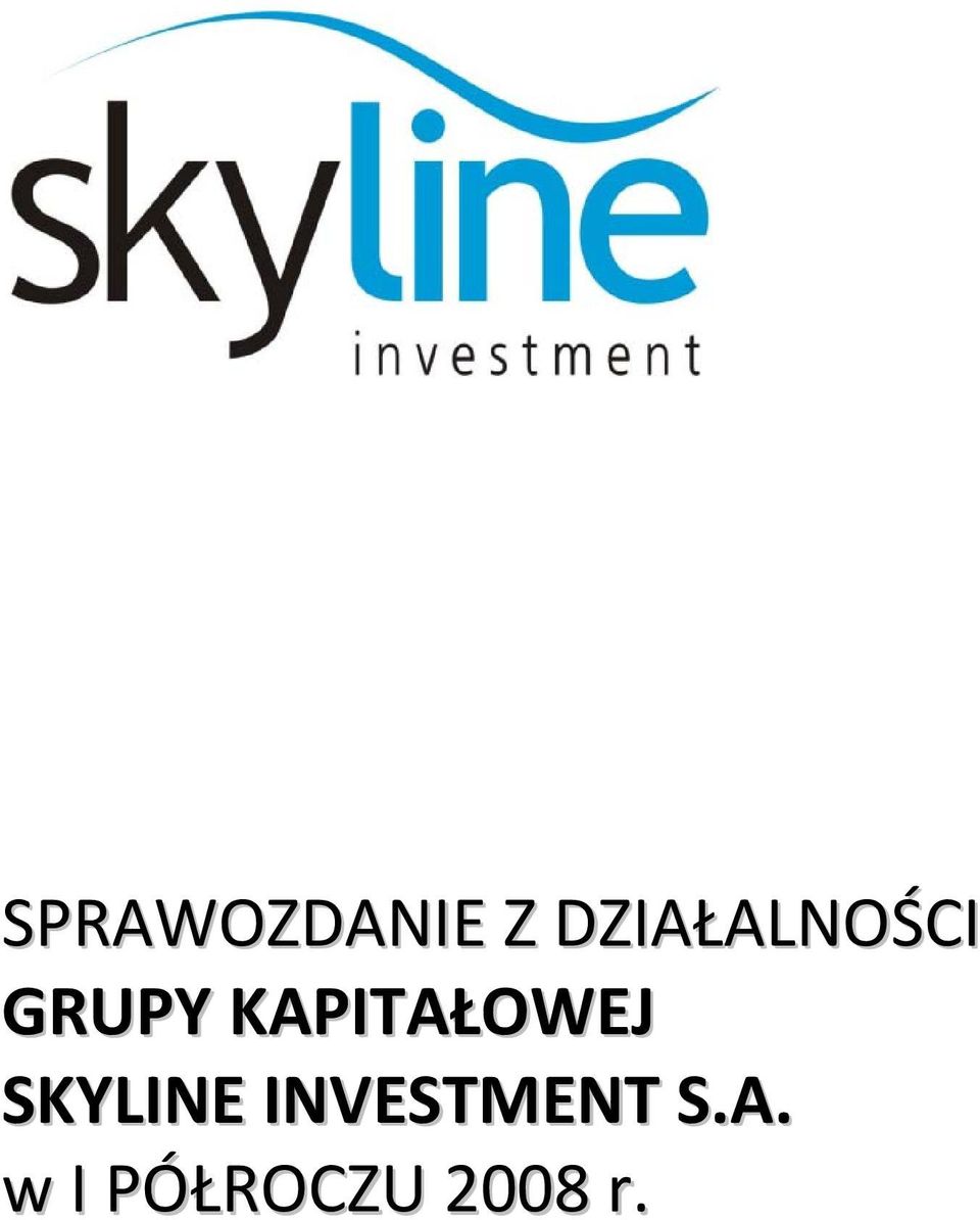 KAPITAŁOWEJ SKYLINE