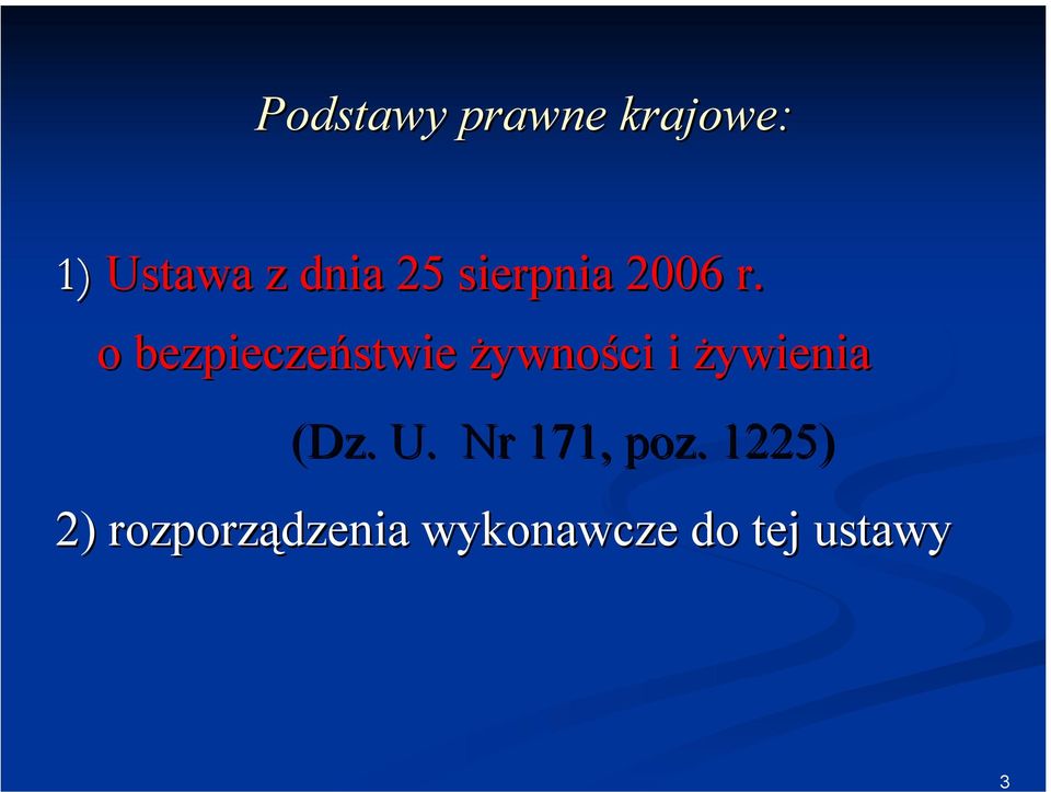 o bezpieczeństwie żywności i żywienia (Dz.