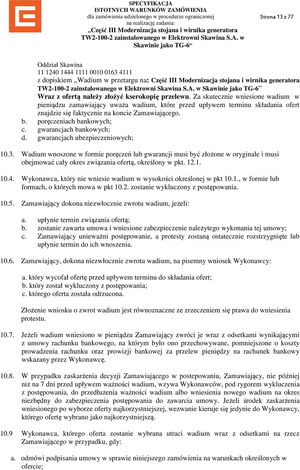gwarancjach bankowych; d. gwarancjach ubezpieczeniowych; 10.3.