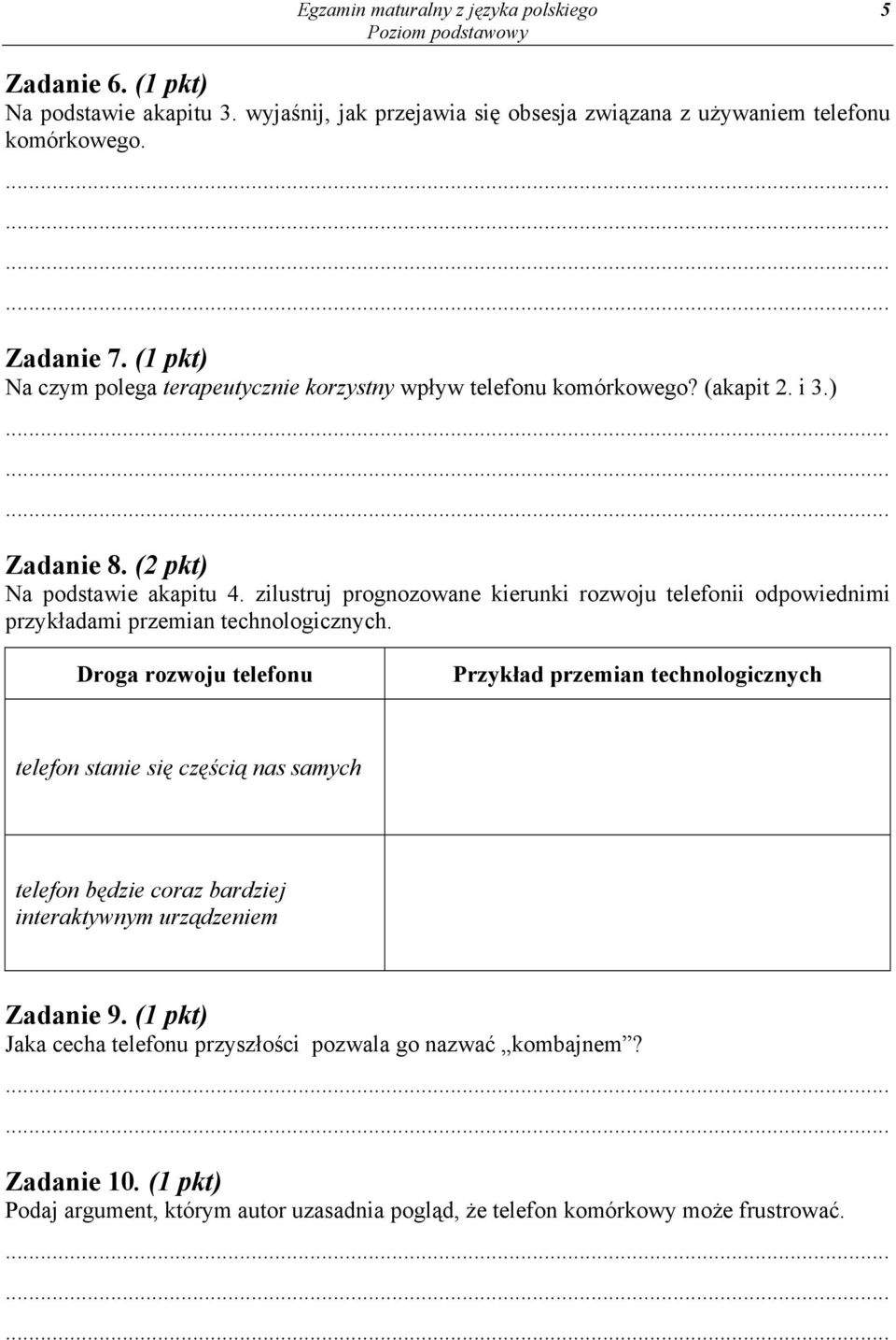 zilustruj prognozowane kierunki rozwoju telefonii odpowiednimi przykładami przemian technologicznych.