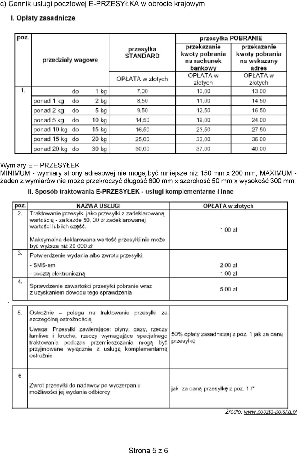 mm x 200 mm, MAXIMUM - aden z wymiarów nie mo e przekroczy d ugo 600 mm
