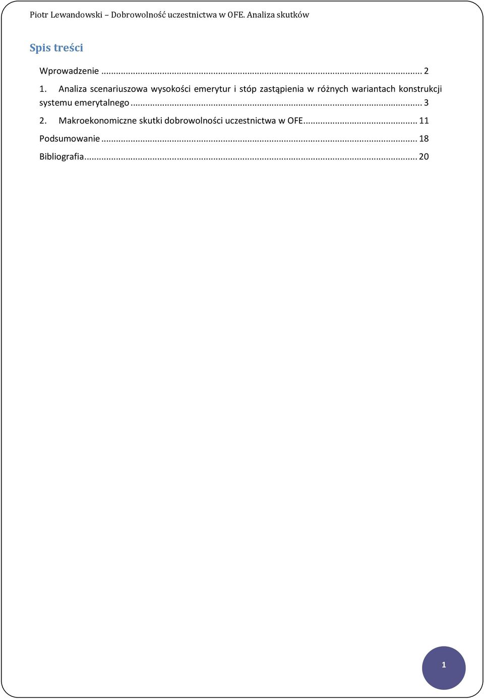 różnych wariantach konstrukcji systemu emerytalnego... 3 2.