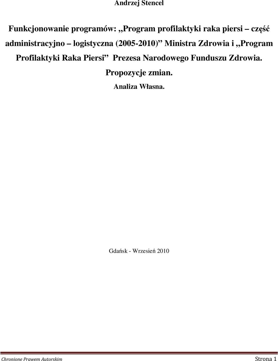 Zdrowia i Program Profilaktyki Raka Piersi Prezesa Narodowego