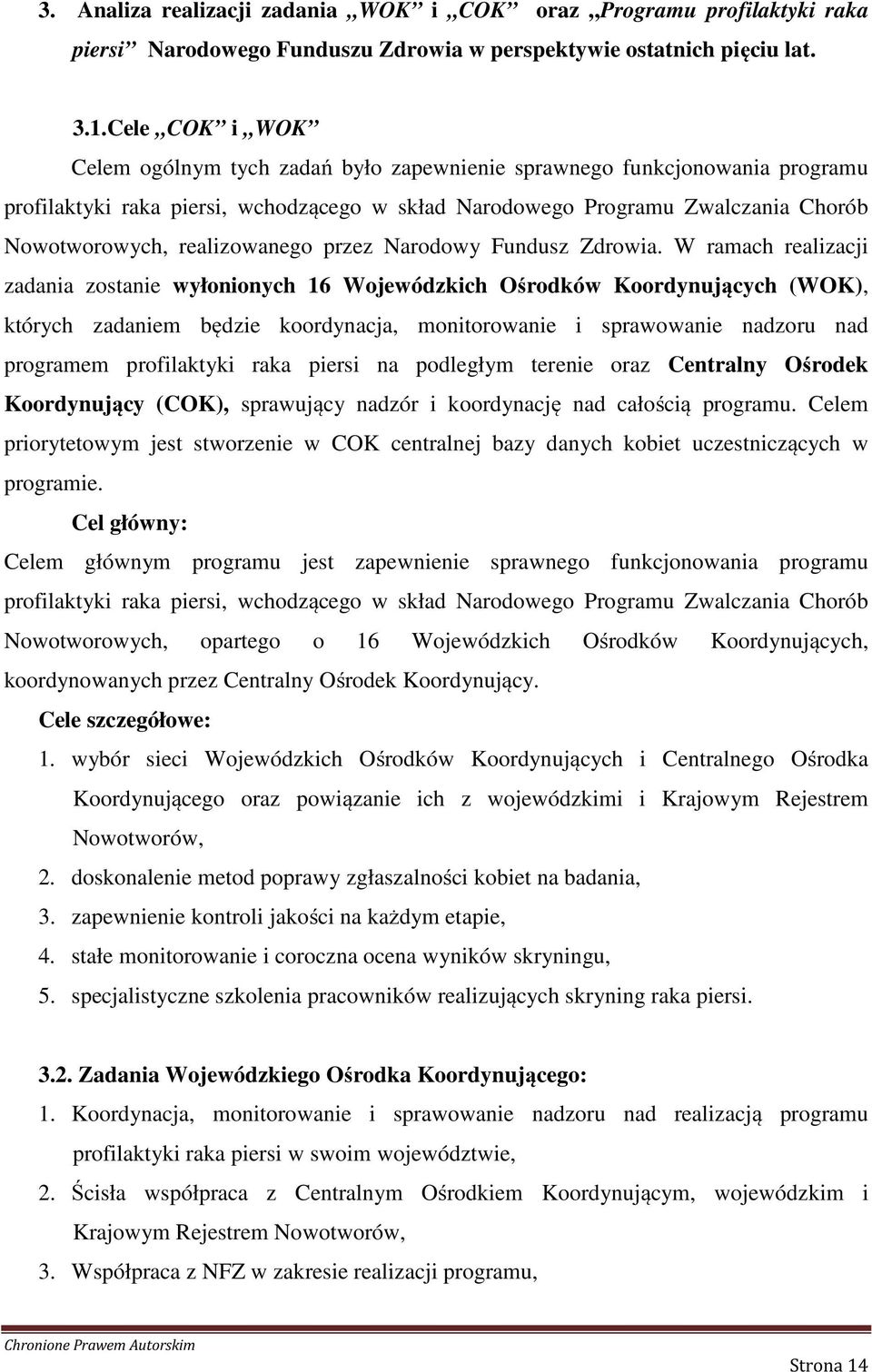 realizowanego przez Narodowy Fundusz Zdrowia.