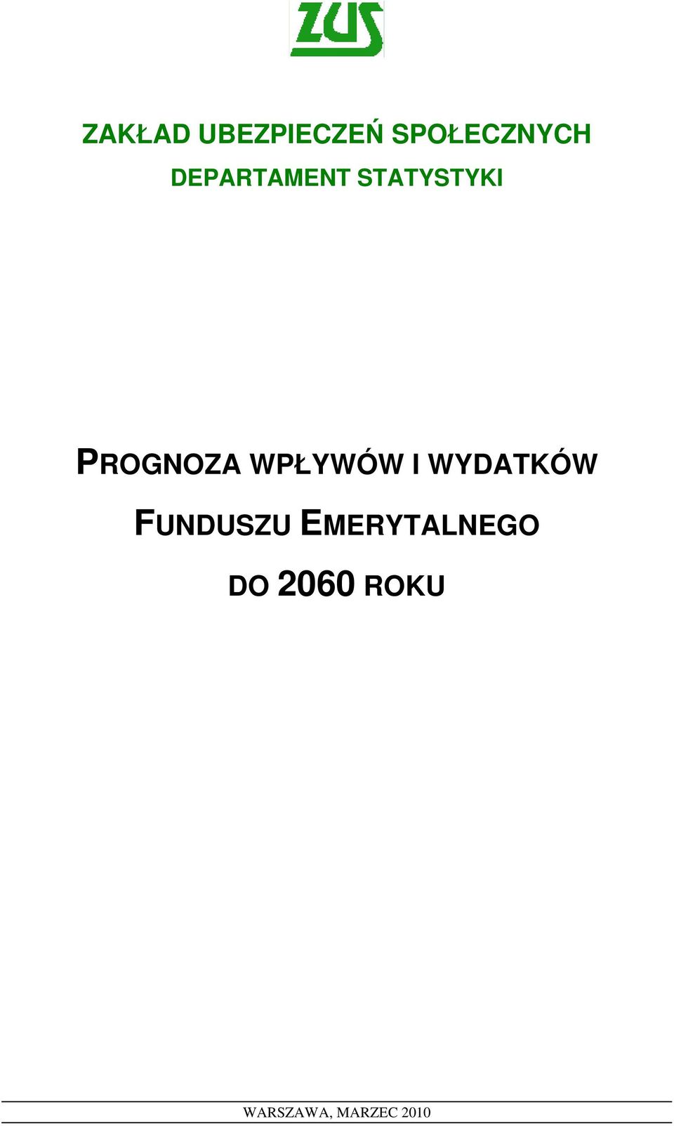 WPŁYWÓW I WYDATKÓW FUNDUSZU