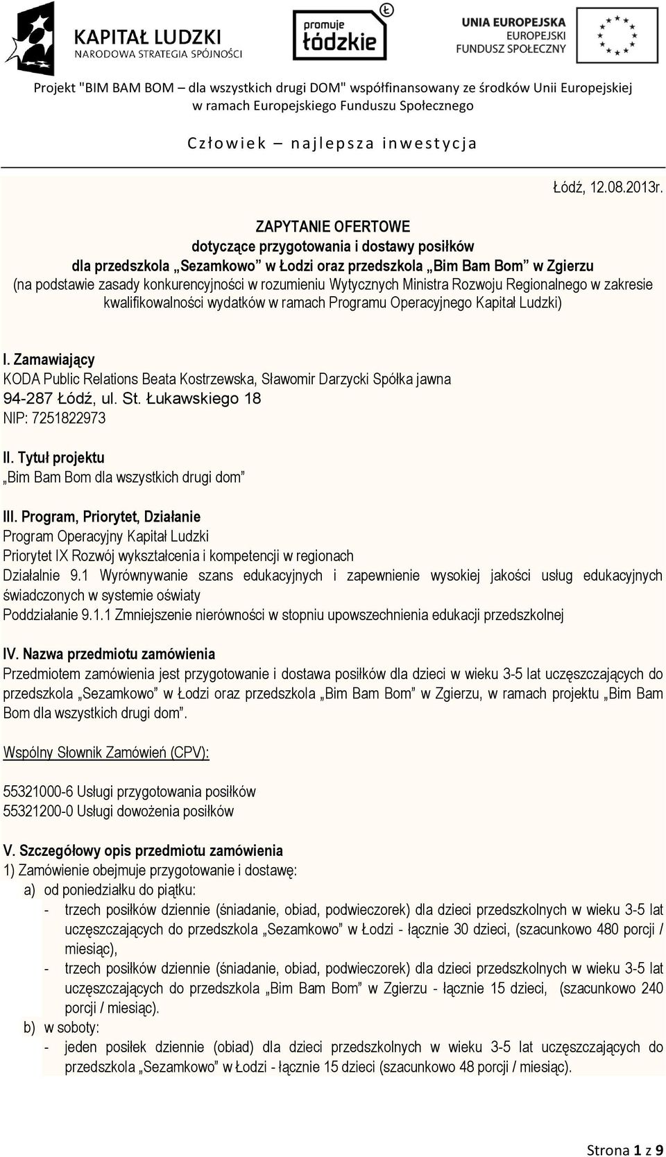Ministra Rozwoju Regionalnego w zakresie kwalifikowalności wydatków w ramach Programu Operacyjnego Kapitał Ludzki) I.
