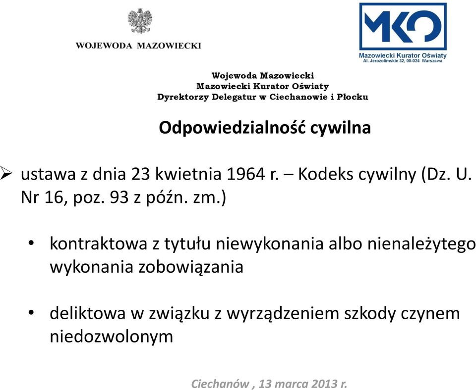 ) kontraktowa z tytułu niewykonania albo nienależytego