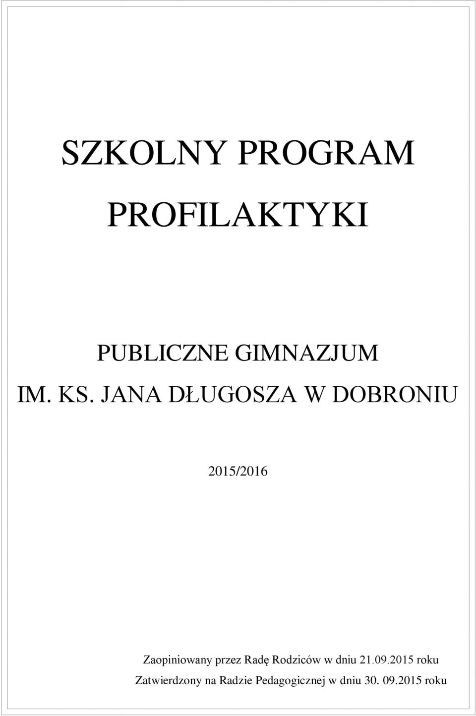 przez Radę Rodziców w dniu 21.09.