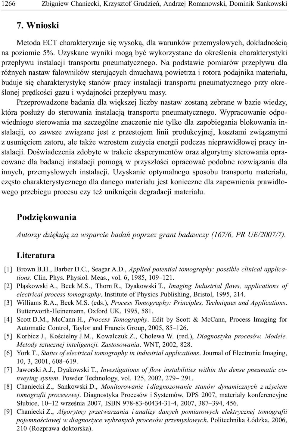 Na podstawie pomiarów przep³ywu dla ró nych nastaw falowników steruj¹cych dmuchaw¹ powietrza i rotora podajnika materia³u, buduje siê charakterystykê stanów pracy instalacji transportu pneumatycznego