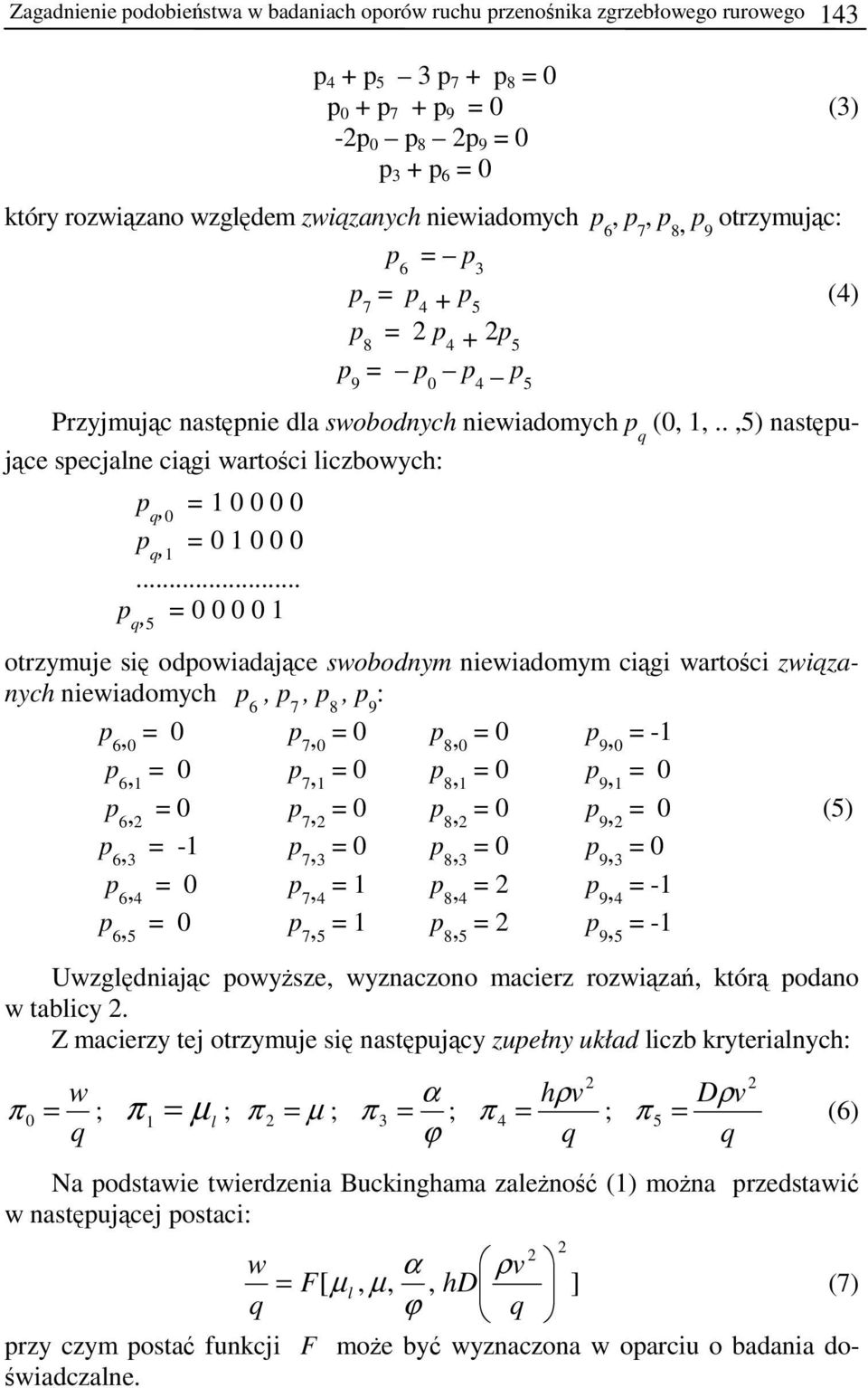 .,5) następujące specjalne ciągi wartości liczbowych: p, = 1 0 0 0 0 0 p, = 0 1 0 0 0 1.