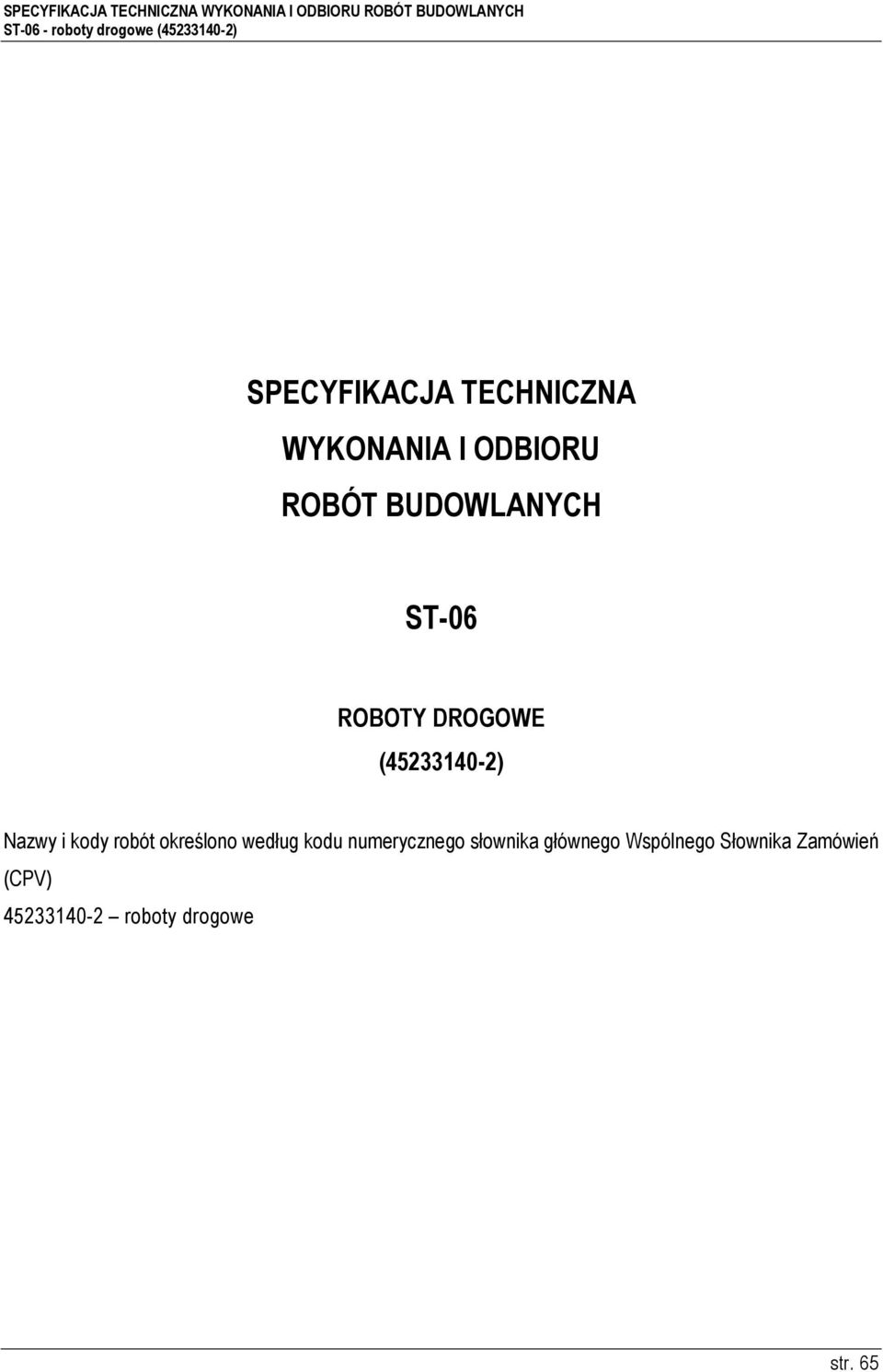 robót określono według kodu numerycznego słownika głównego