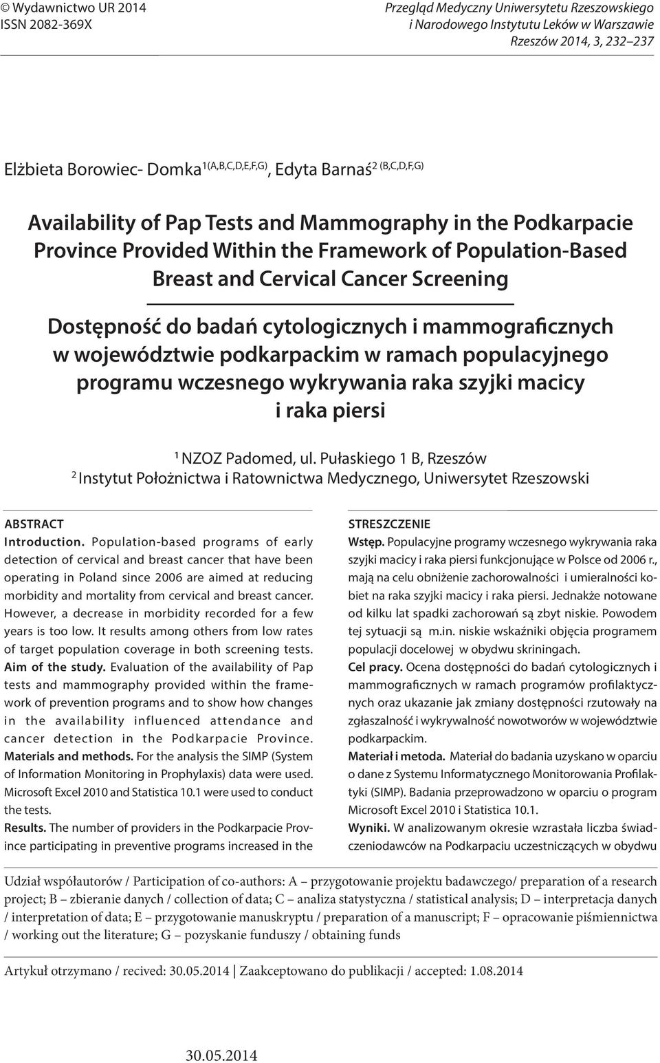 1(A,B,C,D,E,F,G), Edyta Barnaś 2 (B,C,D,F,G) Availability of Pap Tests and Mammography in the Podkarpacie Province Provided Within the Framework of Population-Based Breast and Cervical Cancer
