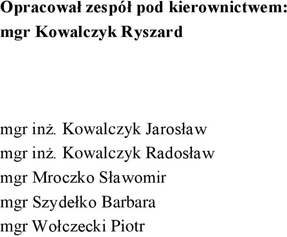 Kowalczyk Jarosław mgr inż.