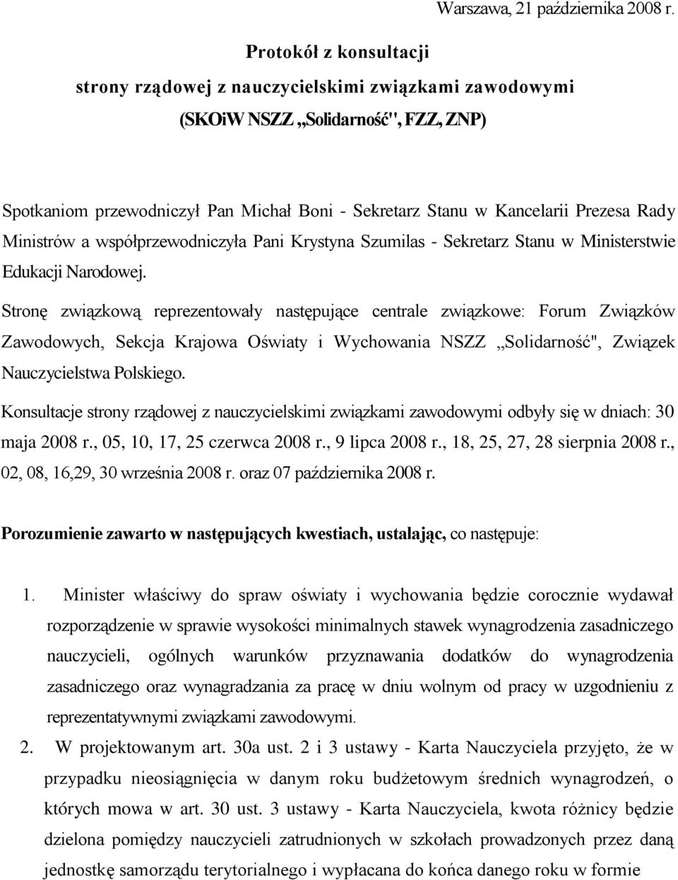 Ministrów a współprzewodniczyła Pani Krystyna Szumilas - Sekretarz Stanu w Ministerstwie Edukacji Narodowej.