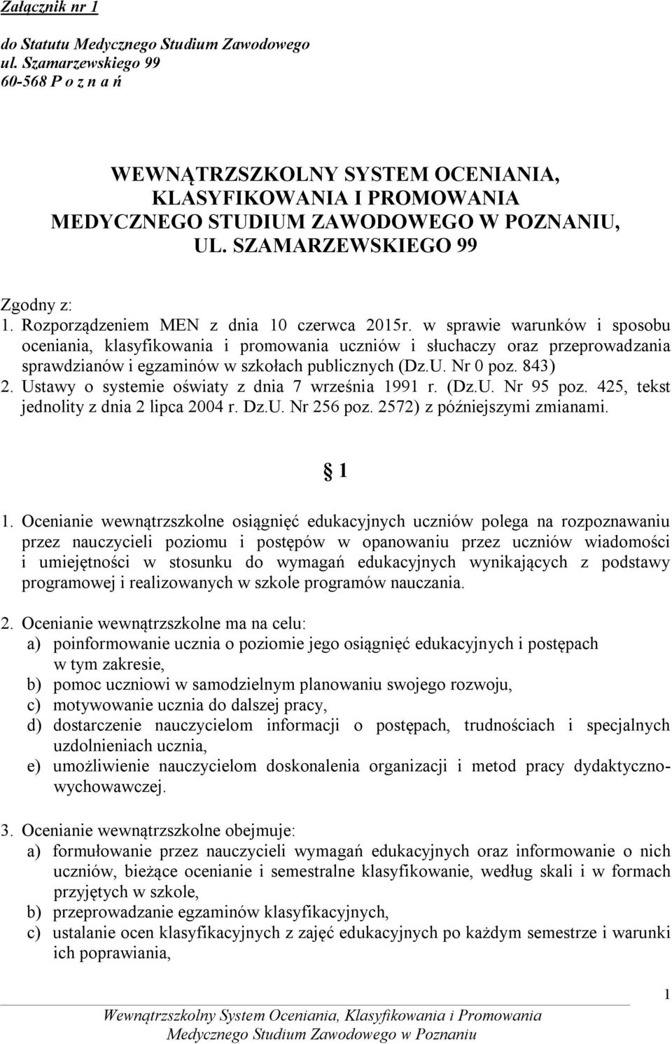 Rozporządzeniem MEN z dnia 10 czerwca 2015r.