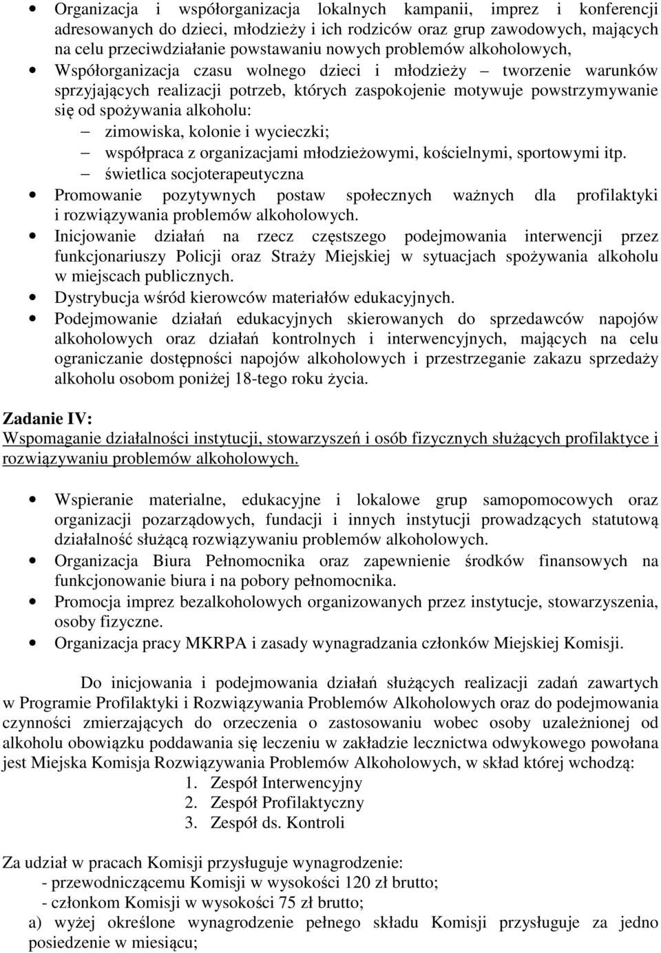 alkoholu: zimowiska, kolonie i wycieczki; współpraca z organizacjami młodzieżowymi, kościelnymi, sportowymi itp.