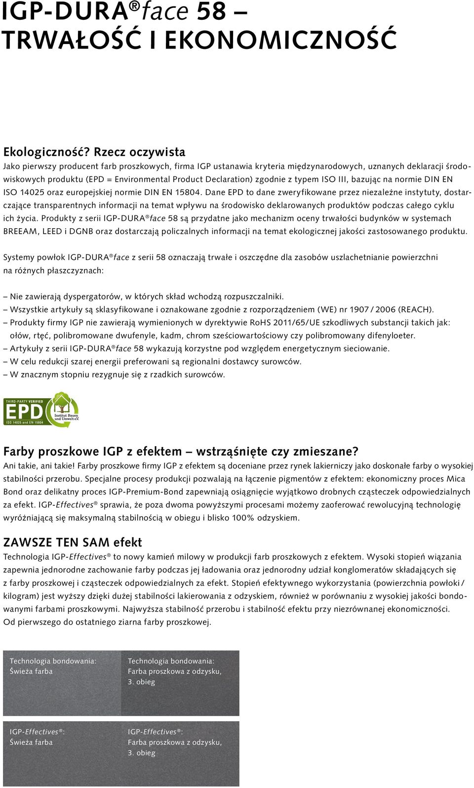 z typem ISO III, bazując na normie DIN EN ISO 14025 oraz europejskiej normie DIN EN 15804.