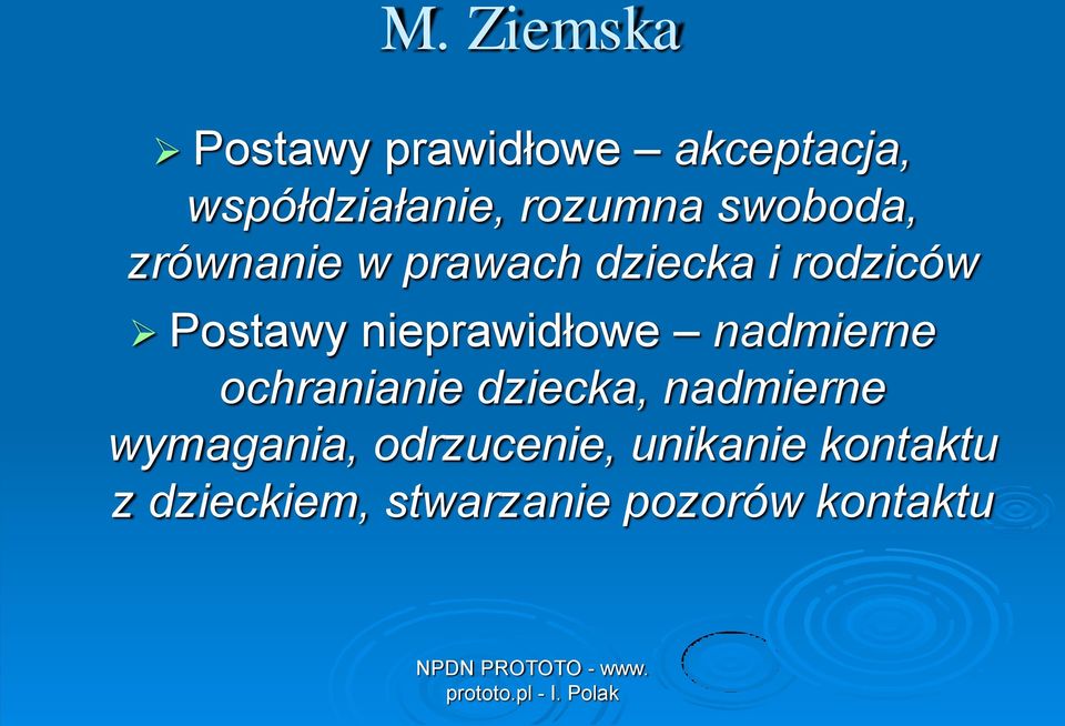 nieprawidłowe nadmierne ochranianie dziecka, nadmierne