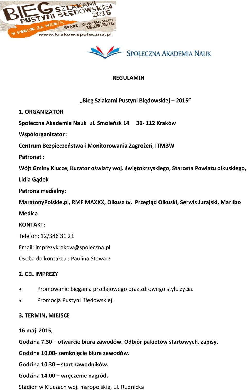 świętokrzyskiego, Starosta Powiatu olkuskiego, Lidia Gądek Patrona medialny: MaratonyPolskie.pl, RMF MAXXX, Olkusz tv.