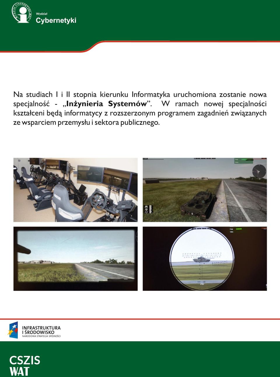W ramach nowej specjalności kształceni będą informatycy z