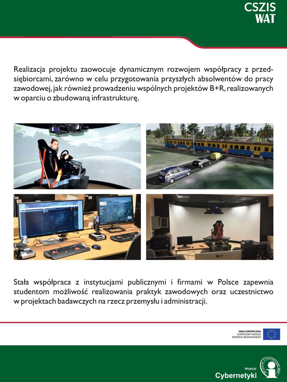 oparciu o zbudowaną infrastrukturę.