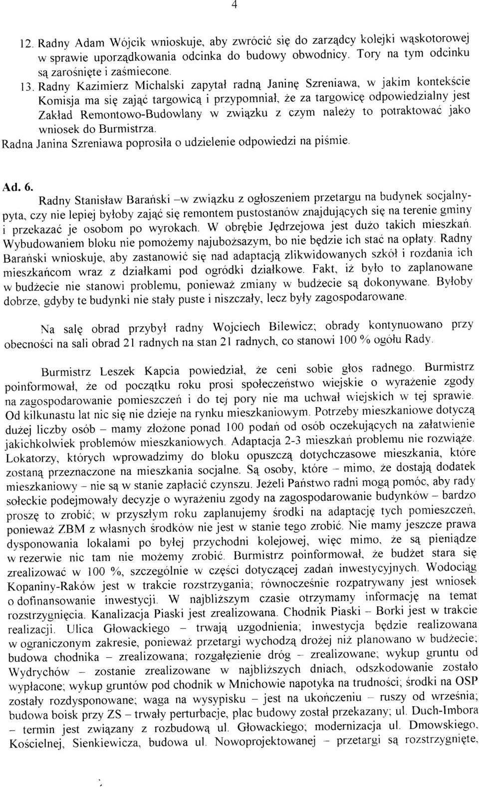 2e za targow-icp odpowiedzialny jest Zalú,ad Remontowo-Budówlany w zwi4zku z czym nalezy to potfaktowaó jako wniosek do Burmistrza.