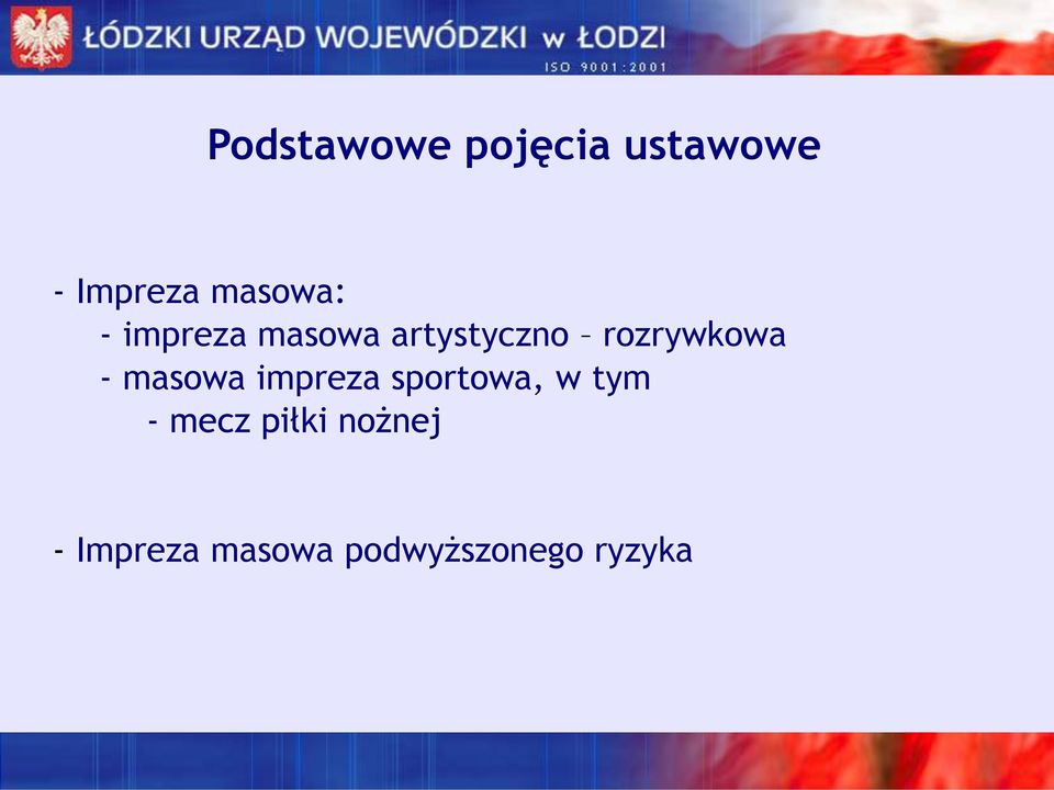 rozrywkowa - masowa impreza sportowa, w tym