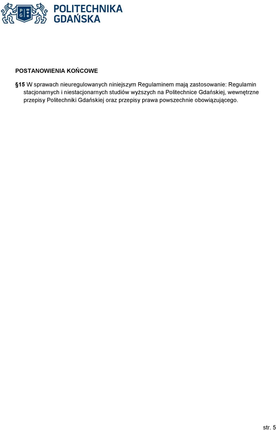 niestacjonarnych studiów wyższych na Politechnice Gdańskiej,