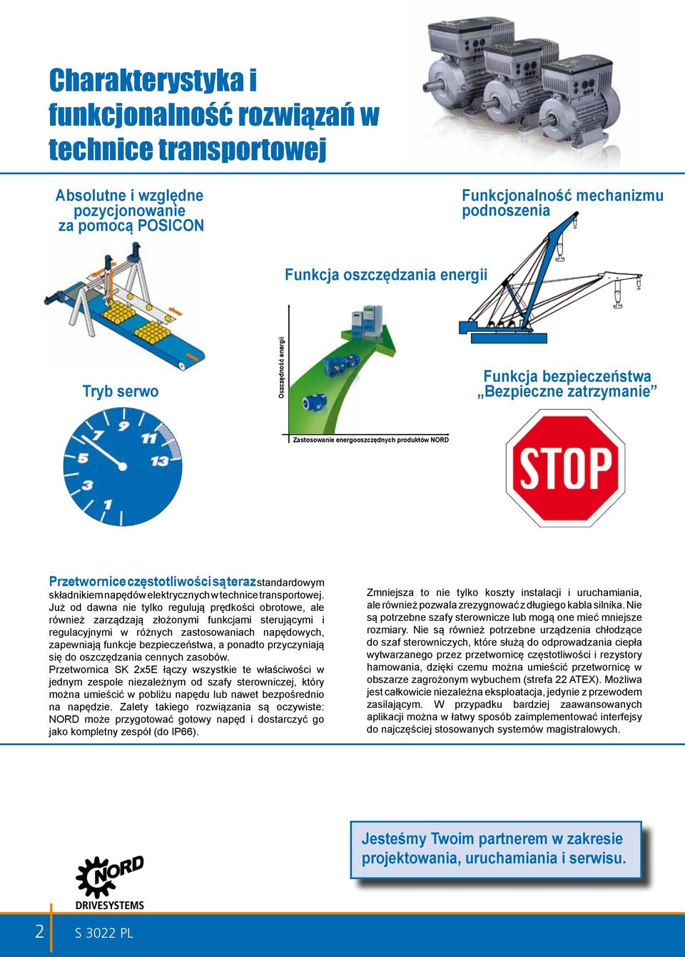 standardowym składnikiem napędów elektrycznych w technice transportowej.