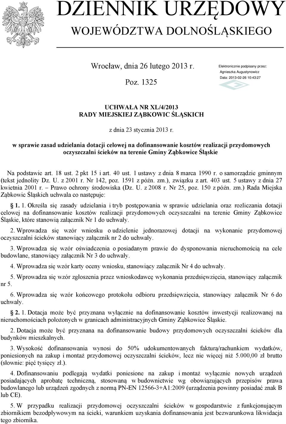 1 ustawy z dnia 8 marca 1990 r. o samorządzie gminnym (tekst jednolity Dz. U. z 2001 r. Nr 142, poz. 1591 z późn. zm.), związku z art. 403 ust. 5 ustawy z dnia 27 kwietnia 2001 r.