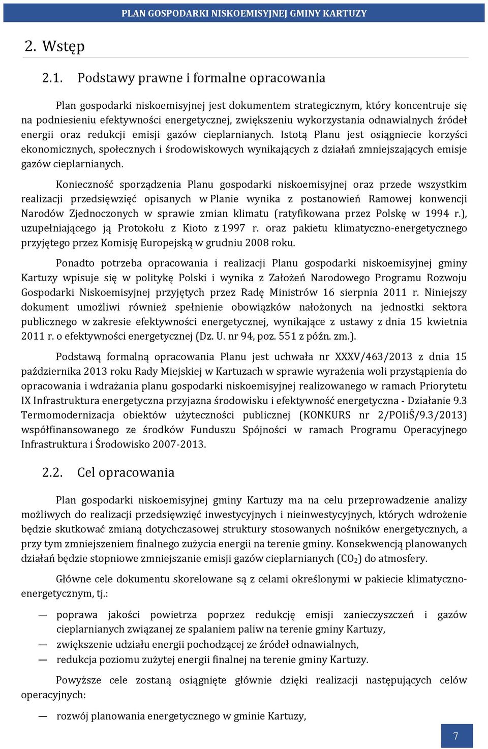 odnawialnych źródeł energii oraz redukcji emisji gazów cieplarnianych.