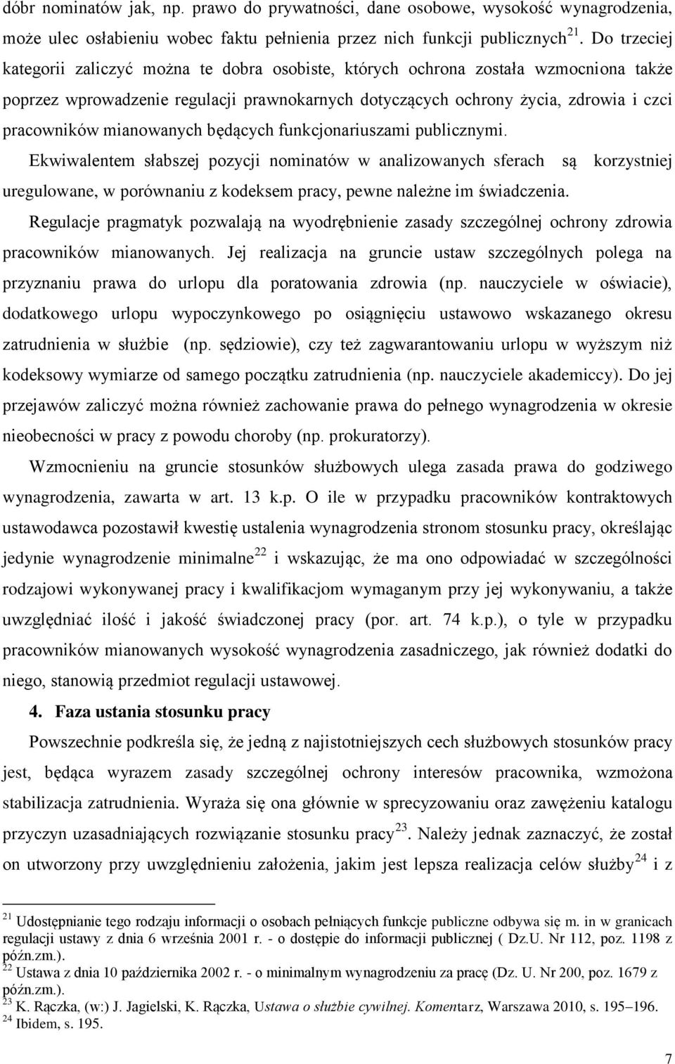 mianowanych będących funkcjonariuszami publicznymi.