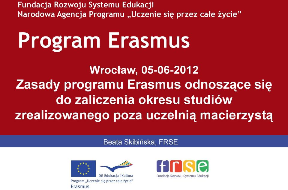 05-06-2012 Zasady programu Erasmus odnoszące się do zaliczenia