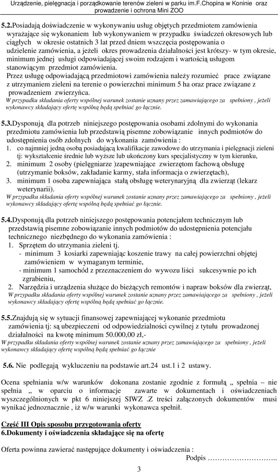 usługom stanowiącym przedmiot zamówienia.