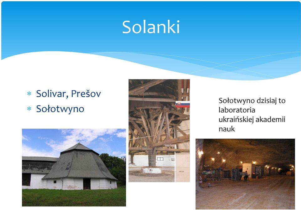 Sołotwyno dzisiaj to