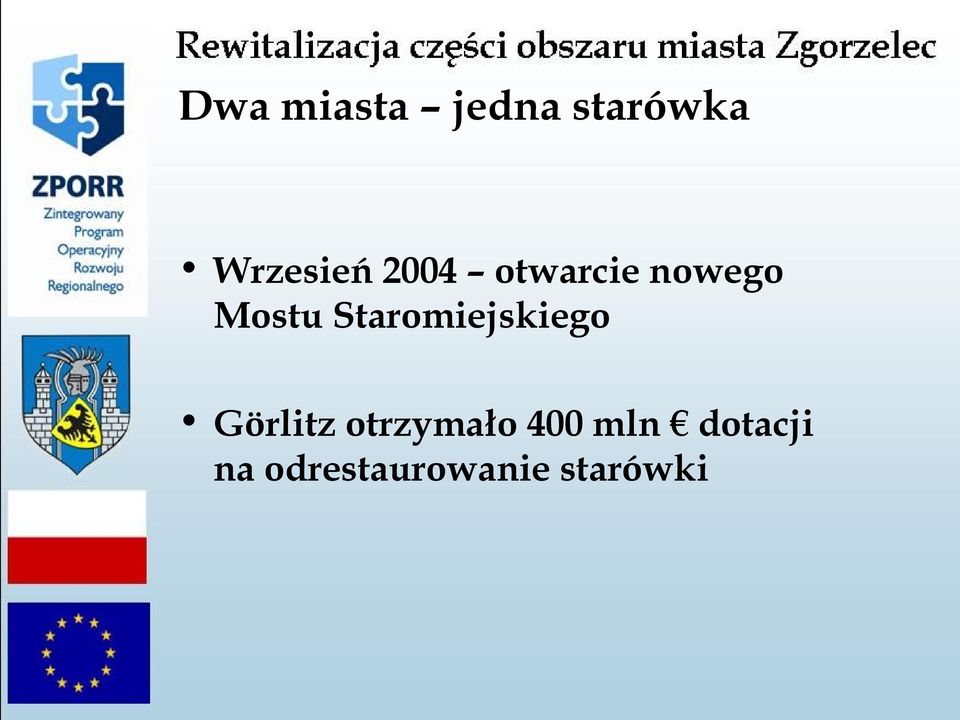 Staromiejskiego Görlitz otrzymało