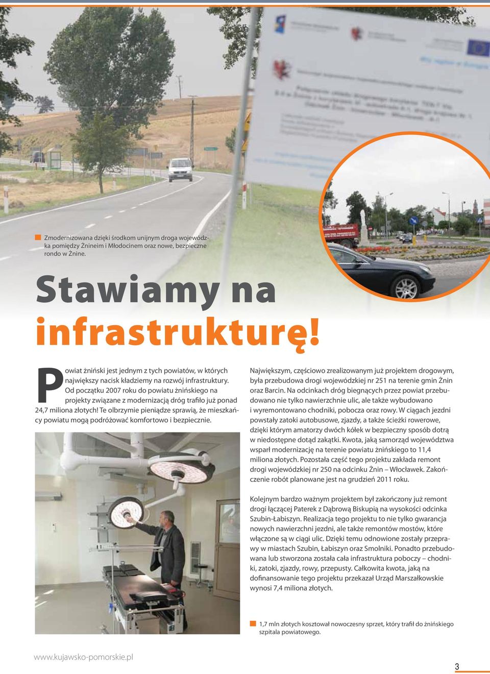 Od początku 2007 roku do powiatu żnińskiego na projekty związane z modernizacją dróg trafiło już ponad 24,7 miliona złotych!