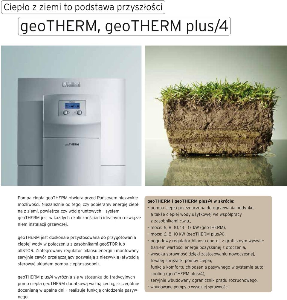 geotherm jest doskonale przystosowana do przygotowania ciep ej wody w po ączeniu z zasobnikami geostor lub allstor.