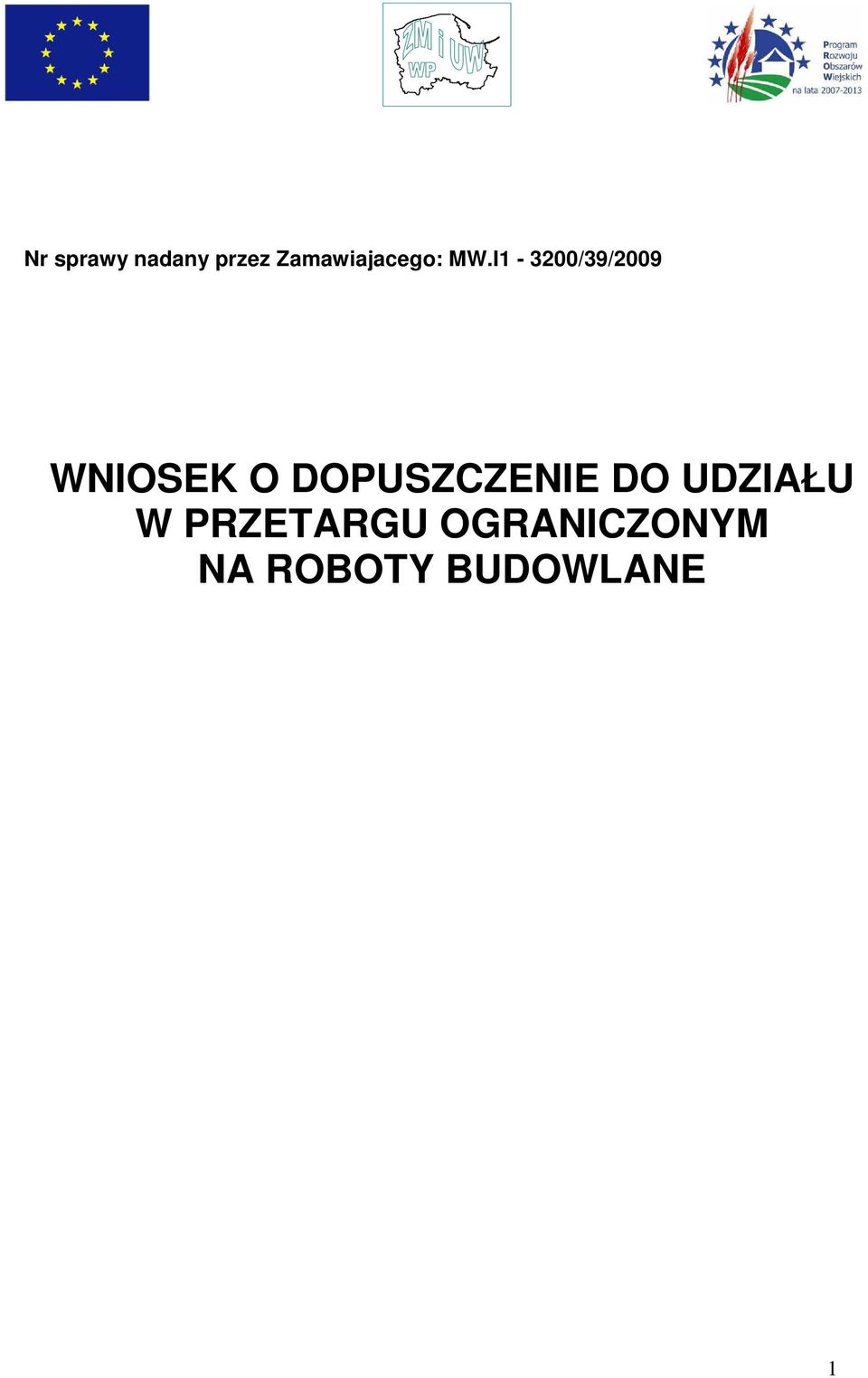 I1-3200/39/2009 WNIOSEK O