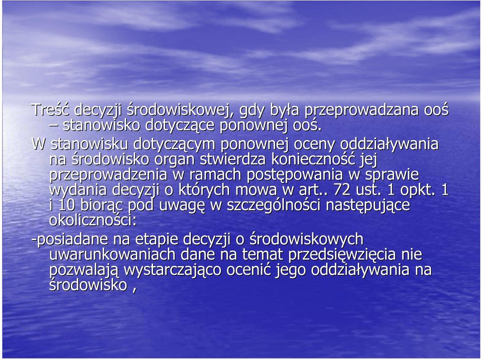 postępowania w sprawie wydania decyzji o których mowa w art.. 72 ust. 1 opkt.