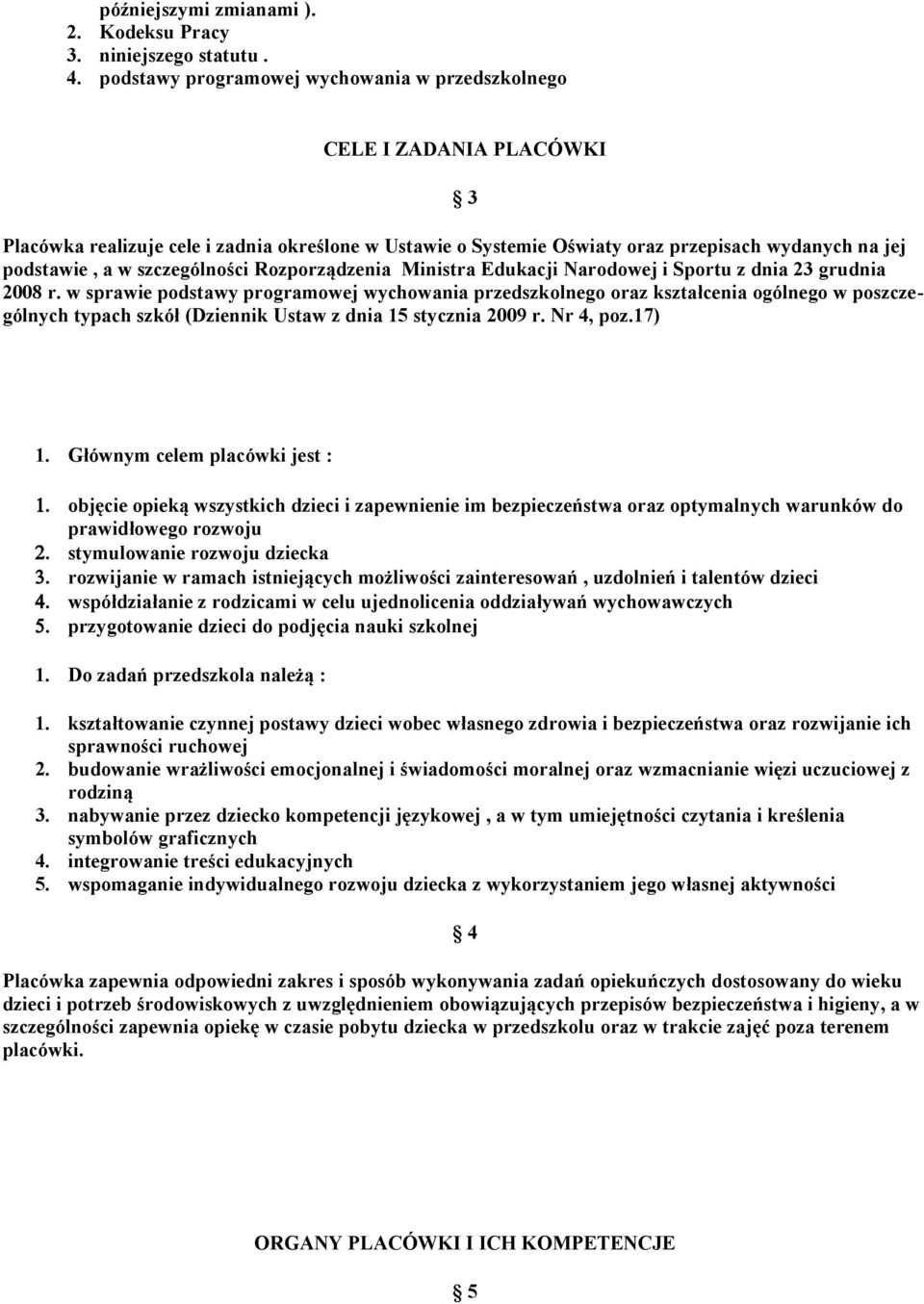 szczególności Rozporządzenia Ministra Edukacji Narodowej i Sportu z dnia 23 grudnia 2008 r.