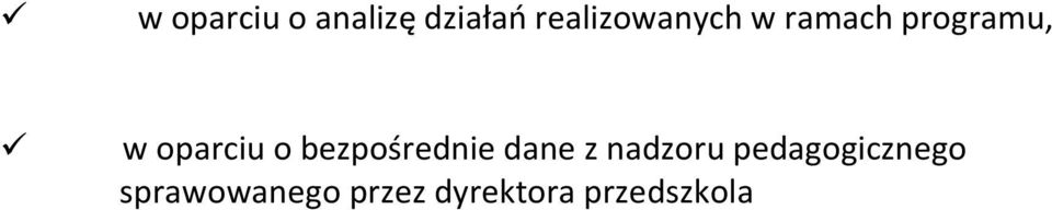 oparciu o bezpośrednie dane z nadzoru