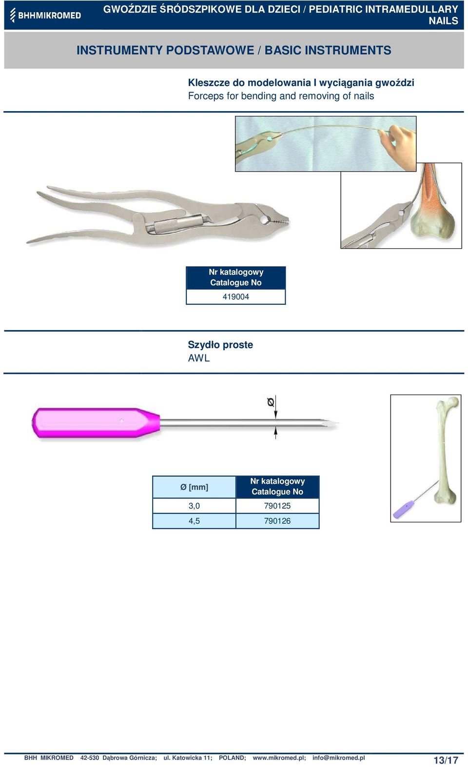 Szydło proste AW Ø [mm] 3,0 790125 4,5 790126 BHH MIKROMED 42-530